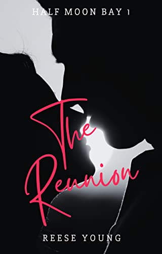 The Reunion (Half Moon Bay Book 1) on Kindle