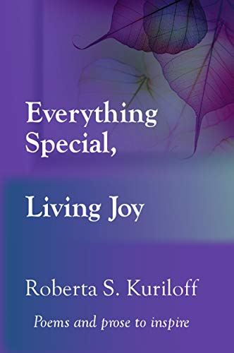 Everything Special, Living Joy: Poems and Prose to Inspire on Kindle