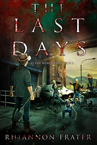 The Last Days (As The World Dies Book 5) on Kindle