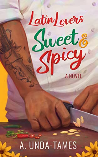 Sweet & Spicy (Latin Lovers Book 1) on Kindle