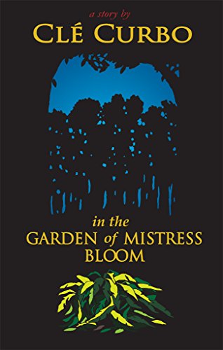 In the Garden of Mistress Bloom on Kindle