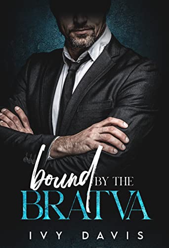 Bound by the Bratva (The Antonov Mafia Series Book 1) on Kindle