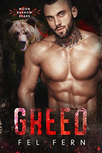 Greed (Moon Burrow Bears Book 6) on Kindle