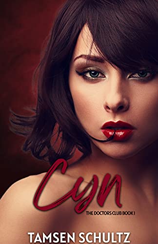 Cyn (The Doctors Club Series Book 1) on Kindle