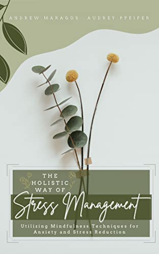The Holistic Way of Stress Management on Kindle