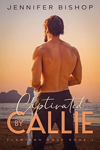 Captivated by Callie (Flamingo Cove Book 1) on Kindle