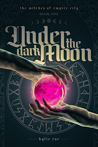 Under the Dark Moon (The Witches of Empire City Book 1) on Kindle