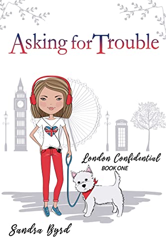 Asking for Trouble (London Confidential Book 1) on Kindle