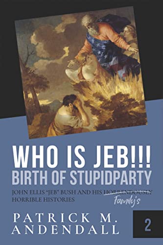 Who is Jeb!!! (StupidpartyLand Book 2) on Kindle