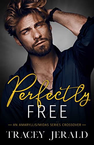 Perfectly Free (An Amaryllis/Midas Series Crossover) on Kindle