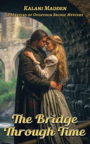 The Bridge Through Time (The Masters Of Overtoun Bridge Book 1) on Kindle