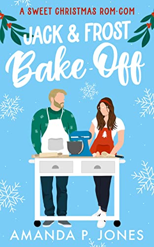 Jack & Frost Bake-Off (Christmas in Connecticut Book 2) on Kindle