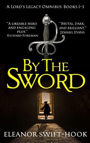 By the Sword (A Lord’s Legacy Omnibus Books 1-3) on Kindle