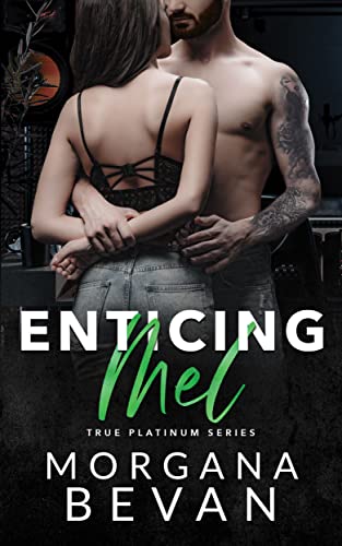 Enticing Mel (True Platinum Series Book 3) on Kindle