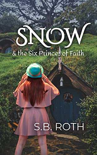 SNOW & the Six Princes' of Faith on Kindle