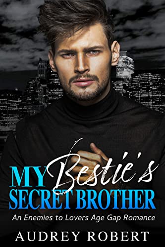 My Bestie's Secret Brother (Urban Besties Book 2) on Kindle