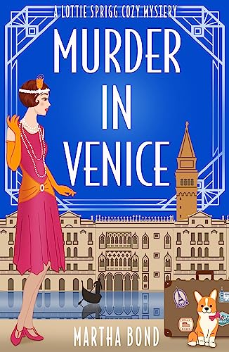 Murder in Venice (Lottie Sprigg Travels 1920s Cozy Mystery Series Book 1) on Kindle