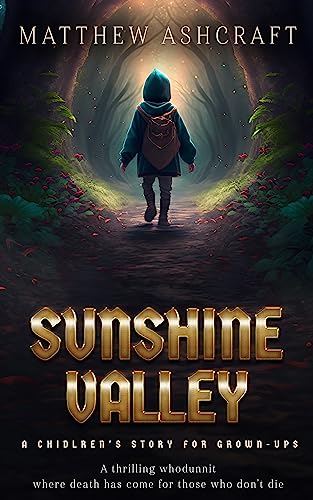 Sunshine Valley: A Children's Story for Grown-Ups on Kindle