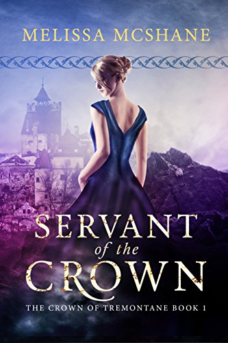 Servant of the Crown (The Crown of Tremontane Book 1) on Kindle