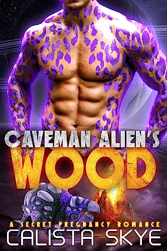 Caveman Alien’s Wood (Caveman Aliens Book 19) on Kindle