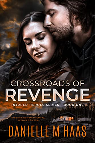 Crossroads of Revenge (Injured Heroes Series Book 1) on Kindle