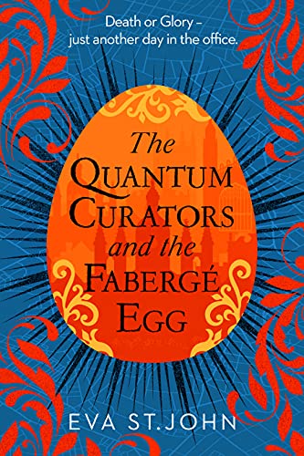 The Quantum Curators and the Fabergé Egg (The Quantum Curators Book 1) on Kindle