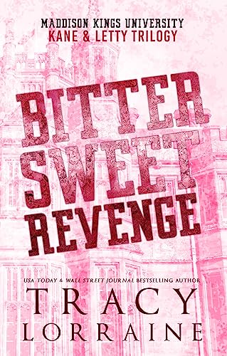 Bitter Sweet Revenge (Maddison Kings University Collections Book 1) on Kindle