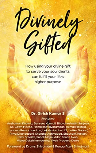 Divinely Gifted: How using your divine gift to serve your soul clients can fulfill your life’s higher purpose on Kindle
