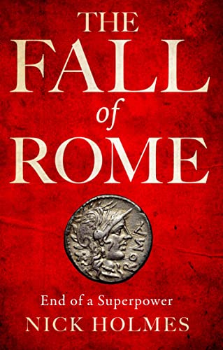The Fall of Rome (The Fall of the Roman Empire Book 2) on Kindle