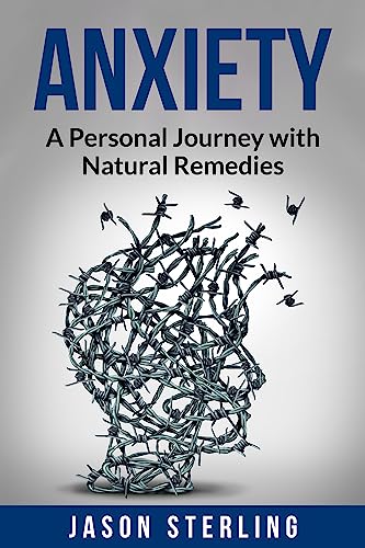 Anxiety: A Personal Journey with Natural Remedies on Kindle