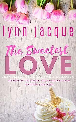 The Sweetest Love: The Collection on Kindle
