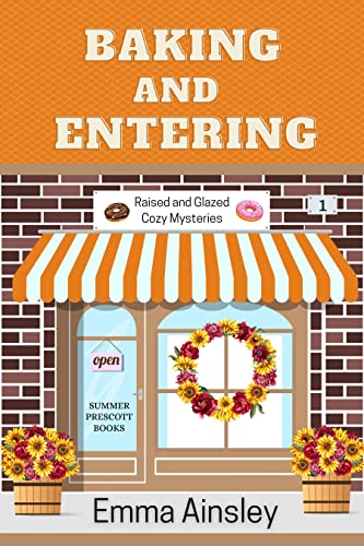 Baking and Entering (Raised and Glazed Cozy Mysteries Book 1) on Kindle