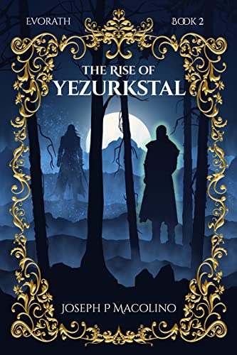The Rise of Yezurkstal (Evorath Book 2) on Kindle