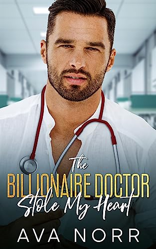 The Billionaire Doctor Stole My Heart on Kindle