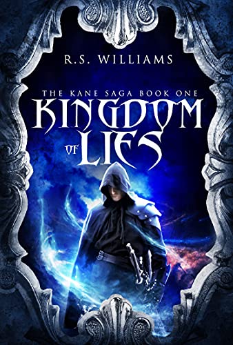 Kingdom of Lies (The Kane Saga Book 1) on Kindle