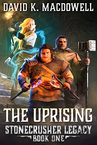The Uprising (Stonecrusher Legacy Book 1) on Kindle