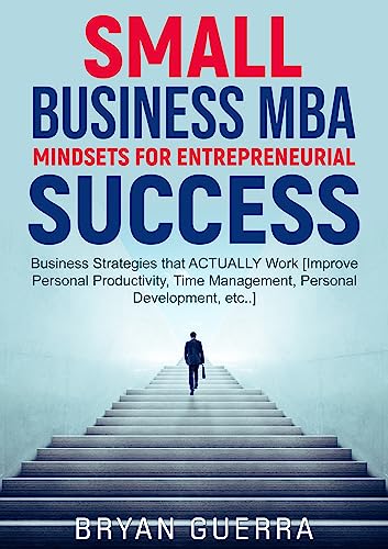 Small Business MBA Mindsets for Entrepreneurial Success on Kindle