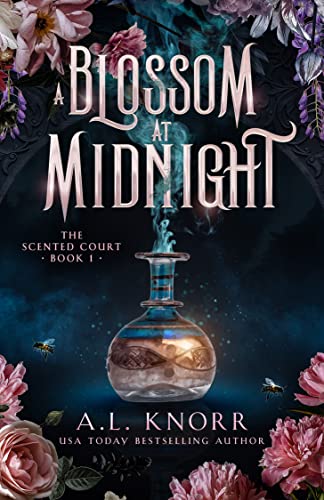 A Blossom at Midnight (The Scented Court Book 1) on Kindle