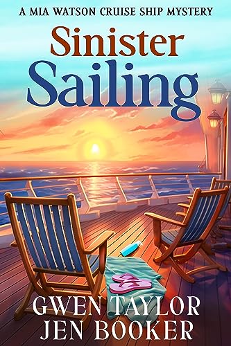 Sinister Sailing (Mia Watson Cruise Ship Mysteries Book 1) on Kindle