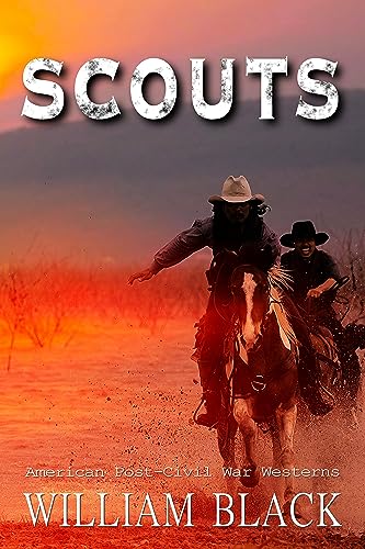 Scouts (American Post-Civil War Westerns) on Kindle