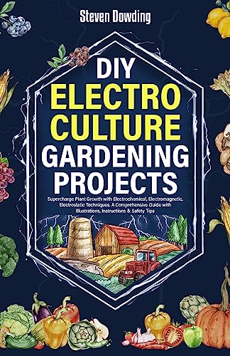 DIY Electroculture Gardening Projects on Kindle