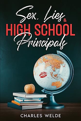 Sex, Lies, & High School Principals on Kindle