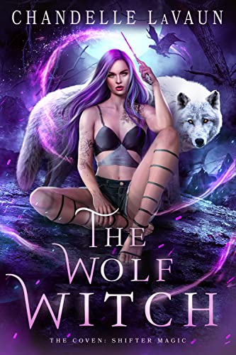 The Wolf Witch (The Coven: Shifter Magic Book 1) on Kindle