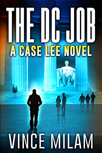 The DC Job (A Case Lee Novel Book 8) on Kindle