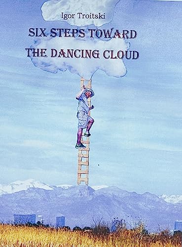 Six steps toward the Dancing Cloud on Kindle