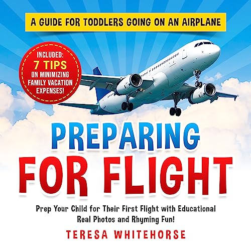 Preparing For Flight: A Guide For Toddlers Going On An Airplane on Kindle