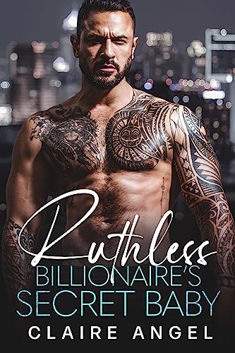 Ruthless Billionaire's Secret Baby (Dirty Billionaire Club Book 5) on Kindle