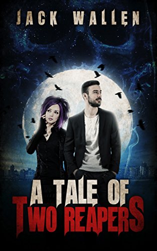 A Tale Of Two Reapers (Reapers Book 1) on Kindle