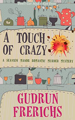 A Touch Of Crazy on Kindle
