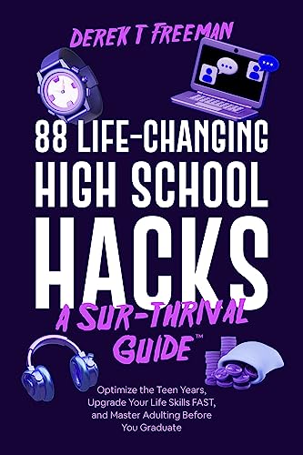 88 Life-Changing High School Hacks (A Sur-Thrival Guide™) on Kindle